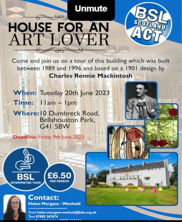 Information poster for BSL Scotland Act 2015 tour at House for an Art Lover.